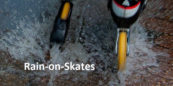 Rain-on-Skates